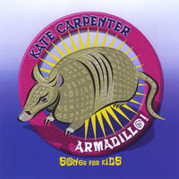 Kate Carpenter - Armadillo - Songs for Kids