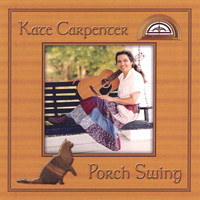 Kate Carpenter - Porch Swing