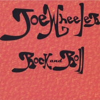 Joe Wheeler - Rock and Roll