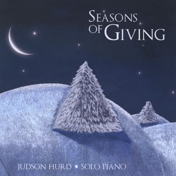 Judson Hurd - Seasons of Giving