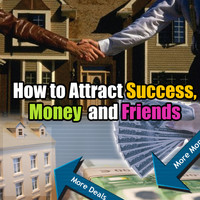 Secret Society - Law of Attraction - How to Attract Success, Money, and Friends