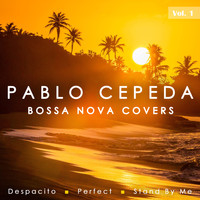 Pablo Cepeda - Bossa Nova Covers, Vol. 1