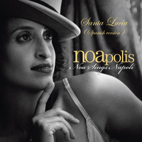 Noa - Santa Lucia (Noa Sings Napoli – Spanish Version)