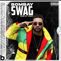 Shez - Bombay Swag (Explicit)