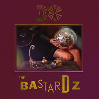 The Bastardz - The Bastardz 30