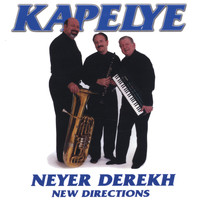Kapelye - Neyer Derekh - New Directions