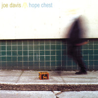 Joe Davis - Hope Chest