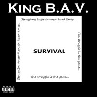King B.A.V. - Survival (Explicit)