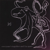 JRJ - Everyone's Together And I'm Apart