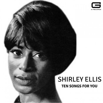 Shirley Ellis - Ten songs for you