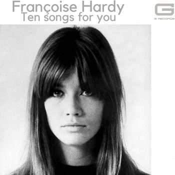 Françoise Hardy - Ten songs for you