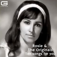 Rosie & The Originals - Ten songs for you