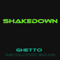 Ghetto Revolution Sound / - Shakedown