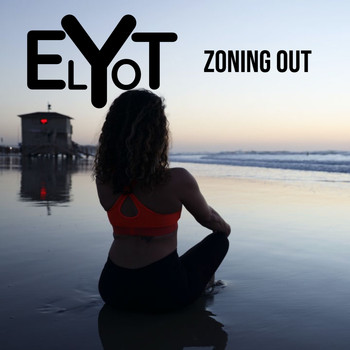 Elyot / - Zoning Out