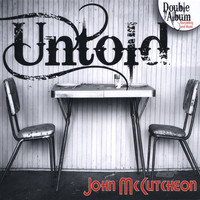 John McCutcheon - Untold