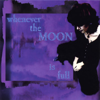 Lisa Johnson - Whenever the Moon is Full