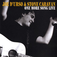 Joe D'Urso & Stone Caravan - One More Song Live