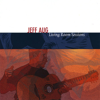 Jeff Aug - Living Room Sessions