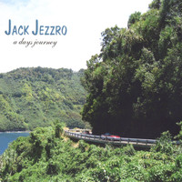 Jack Jezzro - A Days Journey