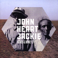 John Heart Jackie - Women & Money -  EP