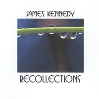 James Kennedy - Recollections