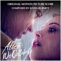 Justin Burnett - After We Collided (Original Motion Picture Score)