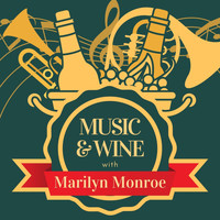 Marilyn Monroe - Music & Wine with Marilyn Monroe