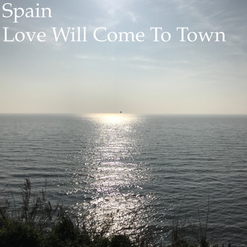 Spain - Love Will Come to Town