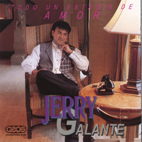 Jerry Galante - Todo un Extasis de Amor