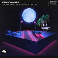 Madison Mars - Got All Night (feat. Amanda Collis) (Explicit)