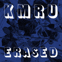 KMRU - Erased