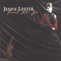 Jenny Lester - Friends Like You