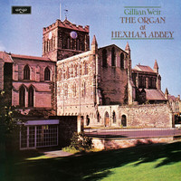 Gillian Weir - Gillian Weir - A Celebration, Vol. 9 - The Organ at Hexham Abbey