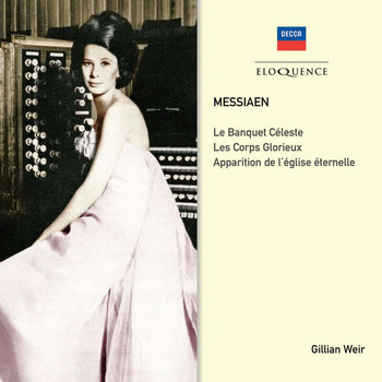 Gillian Weir - Gillian Weir - A Celebration, Vol. 11 - Messiaen