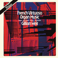 Gillian Weir - Gillian Weir - A Celebration, Vol. 12 - French Virtuoso Organ Music