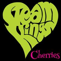 The Steamkings - Cherries