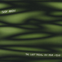 Judy Aron - The Last Thing On Your Mind