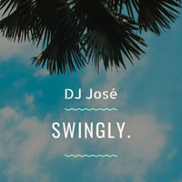 DJ Jose - Swingly