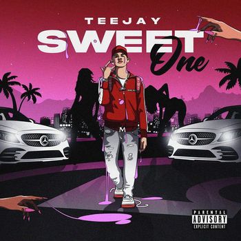 Teejay - Sweet One (Explicit)