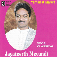 Jayateerth Mevundi - Yaman & Marwa