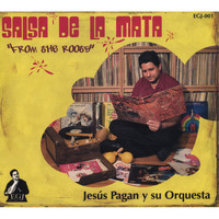 Jesus Pagan Y Su Orquesta - Salsa De La Mata
