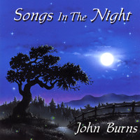 John Burns - Songs in the Night