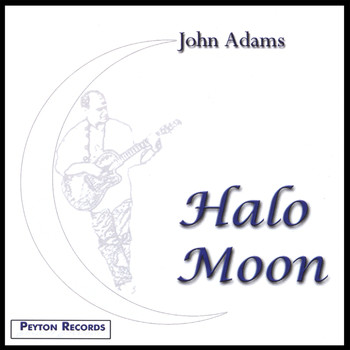 John Adams - Halo Moon