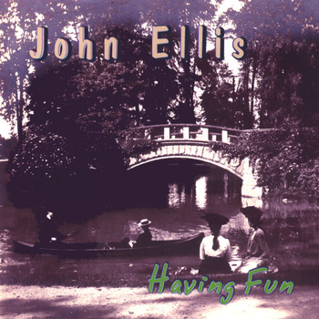 John Ellis - Having Fun