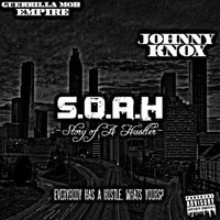 Johnny Knox - S.O.A.H (Story of A Hustler) (Explicit)