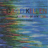 David Kellen - Journal Of My Soul