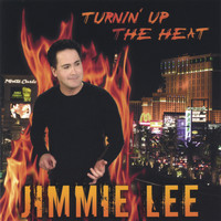Jimmie Lee - Turnin' Up The Heat