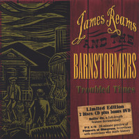 James Reams & The Barnstormers - Troubled Times