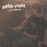 Justin Young - Demo Sessions...