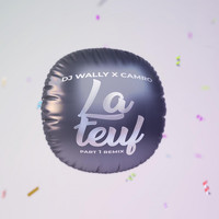 DJ Wally - La Teuf, Pt. 1 (Remix [Explicit])